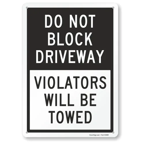 Vista 6 de SmartSign Letrero con texto en inglés "Do Not Block Driveway - Violators Will Be Towed", aluminio reflectante de grado ingeniero de 10 x 14