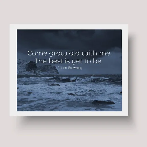 Vista 7 de Robert Browning "Come Grow Old With Me?- Decoración de pared inspiradora poética, esta impresión artística literaria motivacional es para decoración