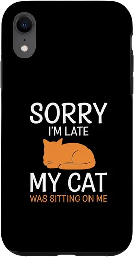 Vista 25 de Cat Funny Sorry I'm Late, My Cat was Sitting On Me Case for iPhone 16