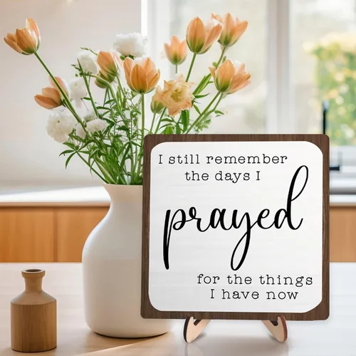 Vista 6 de Letrero de madera con texto en inglés "I Still Remember the Days I Prayed", letrero cristiano para decoración del hogar, casa rústica, oficina, sala