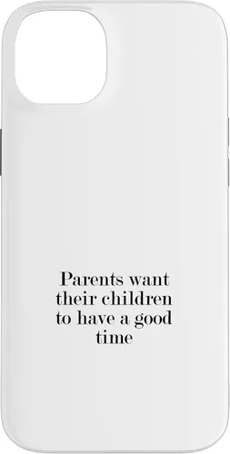 Vista 15 de iPhone 16 Parents want their children to have a good time Case