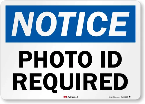 Vista 4 de Letrero con texto en inglés "Notice – Photo ID Required" de SmartSign 7 x 10 pulgadas aluminio reflectante 3M