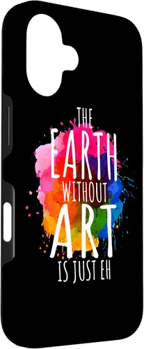 Vista 3 de Funda para iPhone 16 Earth Without Art Is Just Eh, artista de pintura, juego de palabras, arte