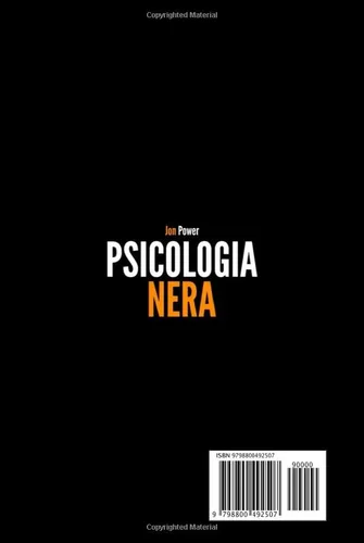Vista 2 de Psicologia Nera 4 libri in 1. Scopri Tutti i Segreti della Psicologia Oscura, le Tecniche Proibite di PNL e Manipolazione Mentale, Come Analizzare