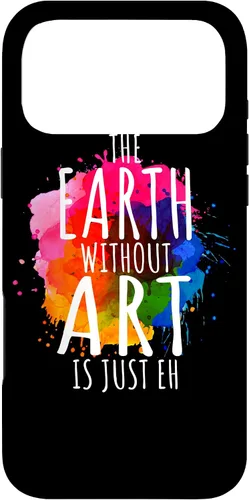 Vista 22 de Funda para iPhone 16 Earth Without Art Is Just Eh, artista de pintura, juego de palabras, arte
