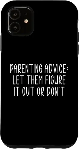 Vista 8 de Parenting Advice: Let Them Figure It Out Or Dont Case for iPhone 16
