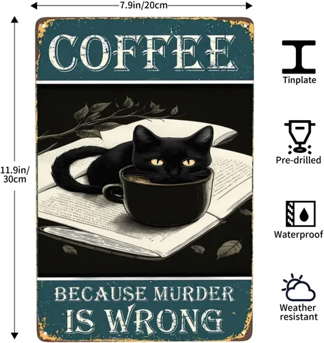 Vista 3 de Cartel de metal con texto en inglés «Black Cat Coffee Because Murder Is Wrong», vintage, para dormitorio, hogar, cocina, hotel, bar, cafetería