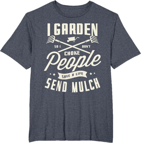 Vista 48 de I garden so I don't choke People save Life spend mulch T-Shirt, Negro