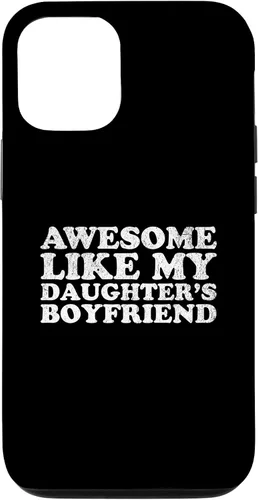 Vista 28 de Awesome Like My Two Daughters Boyfriend Funny Mom Dad Parent Case for iPhone 16