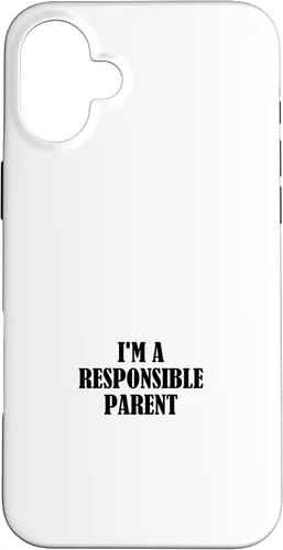 Vista 22 de iPhone 16 I'm a responsible parent Case