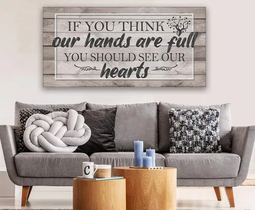 Vista 4 de If You Think Our Hands Are Full - Inspirational Home and Office Wall Art Decor, Farmhouse Family Living Room House Quote, Aesthetic Housewarming