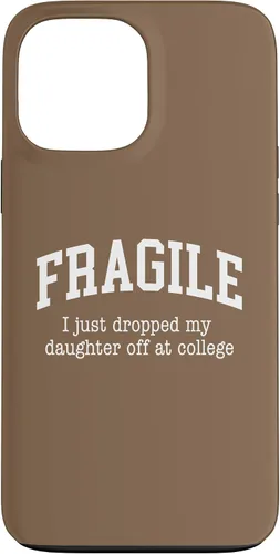 Vista 23 de Frágil - Carcasa para iPhone 16 con texto en inglés "I Just Ddrops My Daughter Off at College Parents