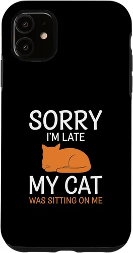 Vista 8 de Cat Funny Sorry I'm Late, My Cat was Sitting On Me Case for iPhone 16