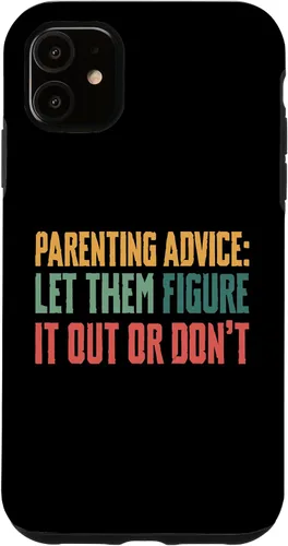 Vista 8 de Parenting Advice: Let Them Figure It Out Or Dont Case for iPhone 16