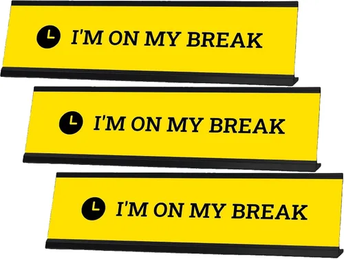 Vista 10 de Letrero de escritorio con texto en inglés "I'm On My Break", amarillo (2 x 8 pulgadas)