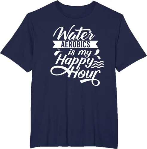 Vista 15 de Water Aerobics Is My Happy Hour Hobby Instructor Aqua Camiseta Negro