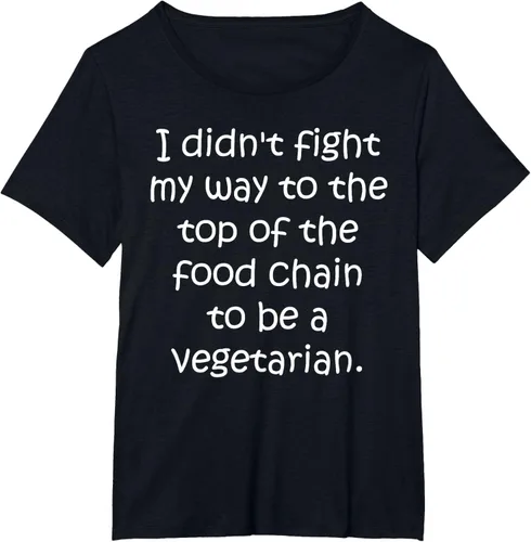 Vista 9 de Didn't Fight Top the Food Chain to be a Vegetarian T-Shirt Negro