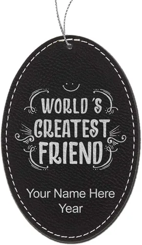 Vista 9 de LaserGram Personalized Christmas Ornament, World's Greatest Friend, Faux Leather, Custom Laser Engraved Gift Idea (Oval Shape, Black with Gold)