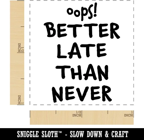 Vista 2 de Oops Better Late Than Never Belated - Sello de goma autoentintado con texto – 1 pulgada pequeño – tinta negra