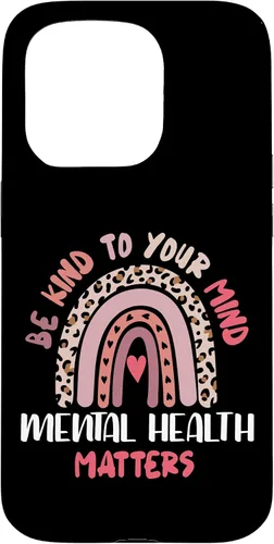 Vista 14 de iPhone 16 Mental Health Matters Rainbow Be Kind To Your Own Mind Case