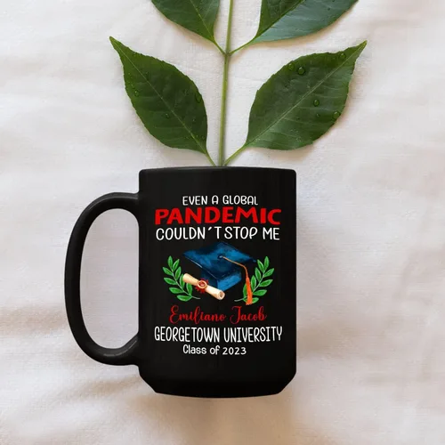 Vista 3 de Ever A Global Pandemic Couldn't Stop Me Taza de café de regalo para amigos graduados, taza de café negra de graduación personalizada con nombre
