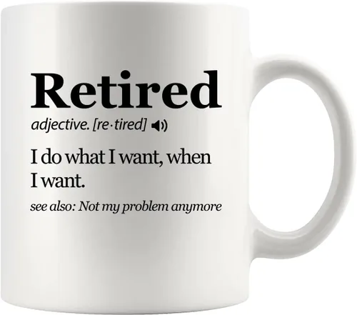 Vista 8 de Panvola Taza con texto en inglés "Retired Definition I Do What I Want When I Want Retirement Mug Not My Problem Anymore Going Away", regalo