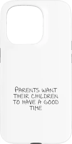 Vista 14 de Parents want their children to have a good time Case for iPhone XR