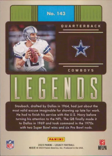 Vista 2 de Panini Legacy #143 Roger Staubach Dallas Cowboys Legend - Tarjeta oficial de fútbol americano de la NFL 2023 en estado crudo (NM o mejor)