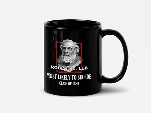 Vista 7 de Soul'n'Passions General E. Lee Gettysburg Confederate Stuff - Taza de cerámica con más probabilidades de secretar Robert E Lee, 11 onzas, color negro