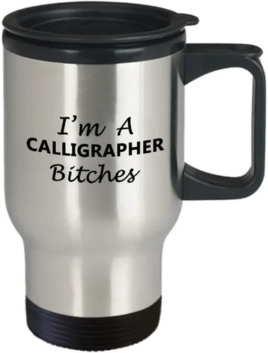 Vista 2 de Im a Calligrapher Bitches Travel Mug Insulated Coffee Tumbler - Gifts for Calligraphy Hobby Lettering Design Artist Calligraphic Lover Funny Cute