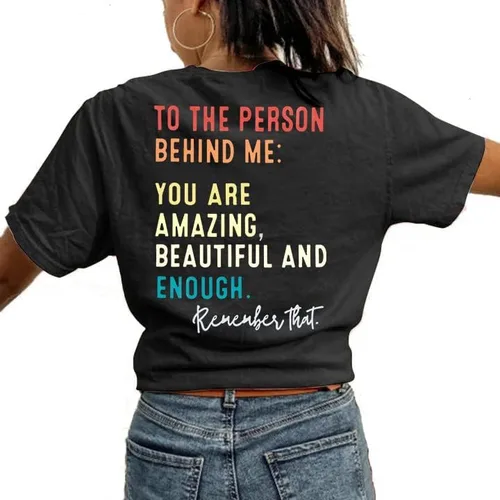 Vista 2 de MOUSYA Camiseta con texto en inglés You Matter to The Person Behind Me, You are Amazing Beautiful and Enough ipara mujer, camiseta casual con cuello