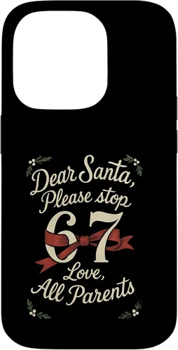 Vista 17 de Dear Santa 67 Funny Christmas Six Seven 6-7 Parents Case for iPhone XR