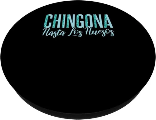 Vista 2 de Latina Mexicana Chingona Hasta Los Huesos PopSockets Intercambiable PopGrip