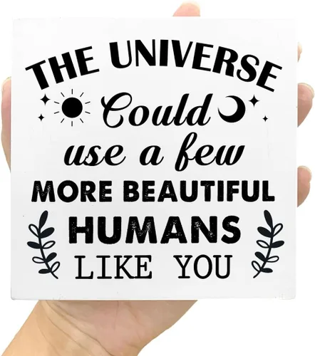 Vista 7 de LVQHI Letrero de madera con texto en inglés «The Universe Could Use A Few More Beautiful Humans Like You», conmovedora afirmación positiva