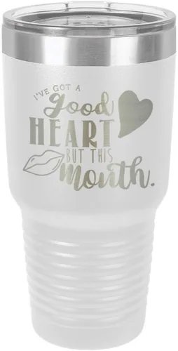 Vista 22 de Taza de viaje de acero con recubrimiento de polvo grabado por láser, con texto en inglés "IVE GOT A GOOD HEART BUT THIS MOUTH Engraved 30oz Taza