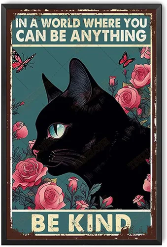 Vista 12 de TSEZLOJH Letrero de metal con diseño de gato negro en un mundo donde puedes ser cualquier cosa ser amable para decoración del hogar, 8 x 12 pulgadas