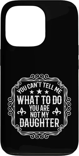 Vista 10 de You're Not My Daughters Funny Sayings for Parents Jokes Case for iPhone 16