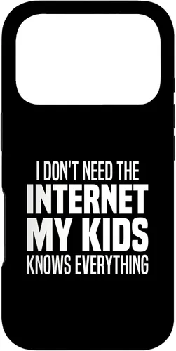 Vista 30 de I Don't Need The Internet My Kids Knows Everything - Parents Case for iPhone 17