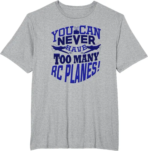 Vista 29 de RC Plane You Can Never Have Too Many RC Aviones Hobby Lover - Camiseta, gris, S