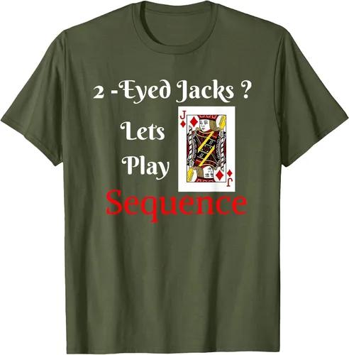 Vista 53 de I Have 2-Eyed Jacks Lets Play A Card Board Game T-Shirt Fun T-Shirt
