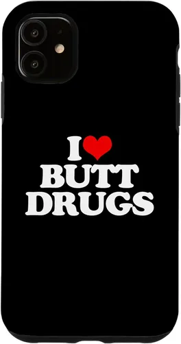 Vista 8 de iPhone 16 I Love Butt Drugs - Funny Saying Sarcastic Cute Cool Novelty Case