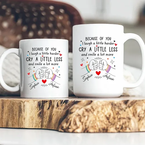 Vista 6 de Taza de cerámica personalizada con texto en inglés «Because Of You I Laugh A Little Harder Cry A Little Less And A Lot More», taza de café