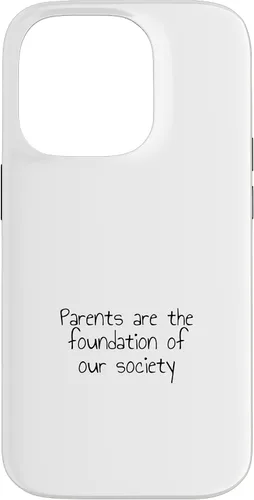 Vista 17 de iPhone 16 Parents are the foundation of our society Case