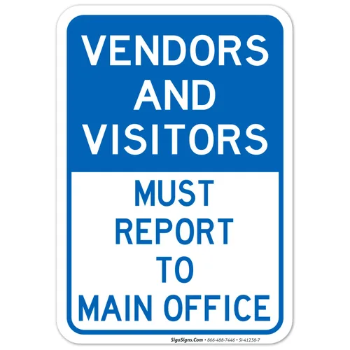 Vista 16 de Vendors & Visitors Report to Main Office Sign, 10x7 Inches, Rust Free .040 Aluminum, Fade Resistant, Easy Mounting, Indoor/Outdoor Use, Made in USA