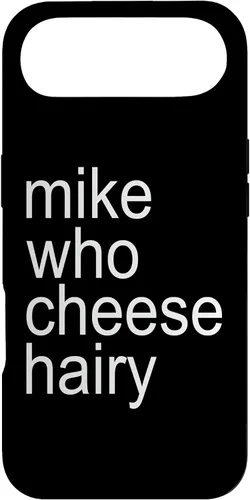 Vista 27 de Mike Who Cheese Hairy Funny Adult Humor Word Play Case for iPhone 17