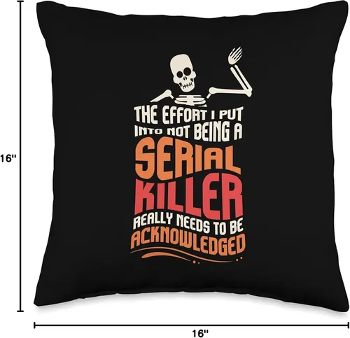 Vista 4 de Skeleton Gifts & Sarcastic Serial Killer Gifts The Effort I Put Into Being A Serial Killer - Almohada (16.0 x 16.0 in), multicolor
