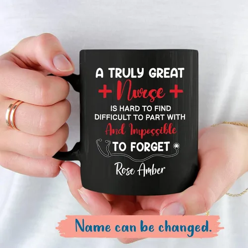 Vista 2 de Taza personalizada con texto en inglés «A Truly Great Nurse Is Hard To Find Difficult To Part With And Impossible to Forget », taza de café Taza