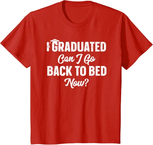 Vista 57 de Graduation Gift For Her Camiseta I Graduated Can I Go Back To Bed Now, Negro