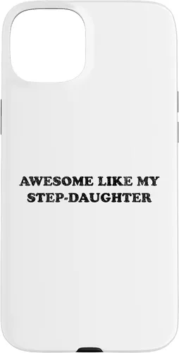 Vista 9 de Awesome Like My Step Daughter Funny for Mom or Dad Parent Case for iPhone 17