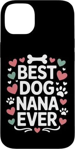Vista 15 de Best Dog Nana Ever Pet Parent Grandmother Animal Lover Case for iPhone 17